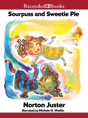 cover image of Sourpuss and Sweetie Pie